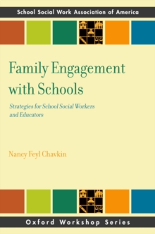 Family Engagement with Schools : Strategies for School Social Workers and Educators