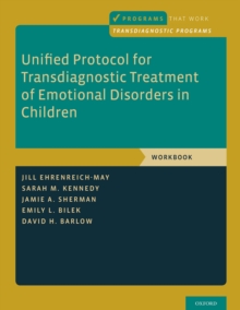 Unified Protocol for Transdiagnostic Treatment of Emotional Disorders in Children : Workbook