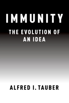 Immunity : The Evolution of an Idea