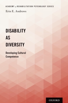 Disability as Diversity : Developing Cultural Competence