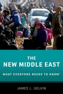 The New Middle East : What Everyone Needs to Know (R), Paperback / softback Book The New Middle East : What Everyone Needs to Know (R), Paperback / softback Book