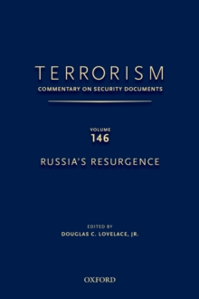 TERRORISM: COMMENTARY ON SECURITY DOCUMENTS VOLUME 146 : Russia's Resurgence