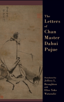 The Letters of Chan Master Dahui Pujue : Smashing the Mind of Samsara