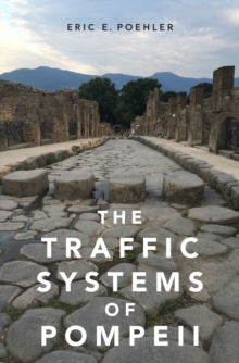 The Traffic Systems of Pompeii