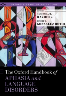 The Oxford Handbook of Aphasia and Language Disorders