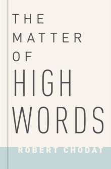 The Matter of High Words : Naturalism, Normativity, and the Postwar Sage