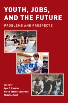 Youth, Jobs, and the Future : Problems and Prospects