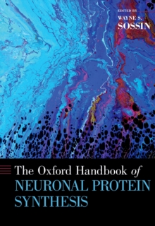 The Oxford Handbook of Neuronal Protein Synthesis