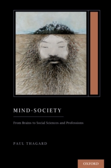 Mind-Society : From Brains to Social Sciences and Professions (Treatise on Mind and Society)