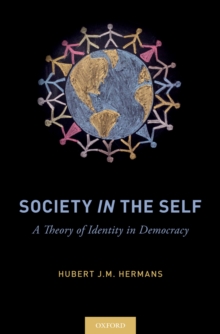 Society in the Self : A Theory of Identity in Democracy