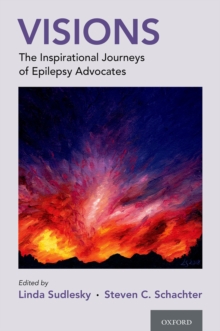 Visions : The Inspirational Journeys of Epilepsy Advocates