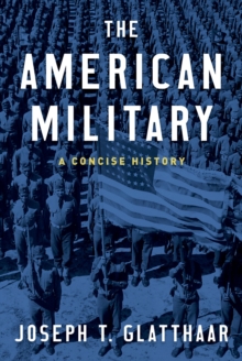 The American Military : A Concise History