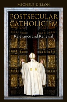 Postsecular Catholicism : Relevance and Renewal