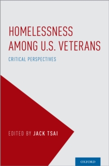 Homelessness Among U.S. Veterans : Critical Perspectives