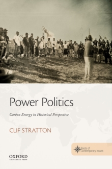 Power Politics : Carbon Energy in Historical Perspective