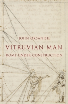 Vitruvian Man : Rome under Construction