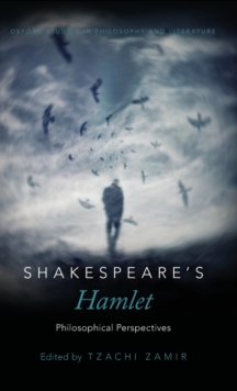 Shakespeare's Hamlet : Philosophical Perspectives, Hardback Book Shakespeare's Hamlet : Philosophical Perspectives, Hardback Book