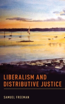 Liberalism and Distributive Justice, Hardback Book Liberalism and Distributive Justice, Hardback Book