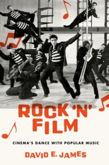 Rock 'N' Film : Cinema's Dance With Popular Music