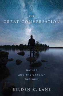 The Great Conversation : Nature and the Care of the Soul