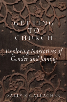 Getting to Church : Exploring Narratives of Gender and Joining