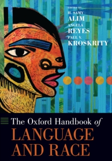 The Oxford Handbook of Language and Race