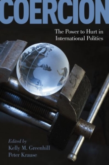 Coercion : The Power to Hurt in International Politics, Paperback Book Coercion : The Power to Hurt in International Politics, Paperback Book