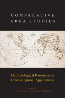 Comparative Area Studies : Methodological Rationales and Cross-Regional Applications