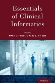 Essentials of Clinical Informatics