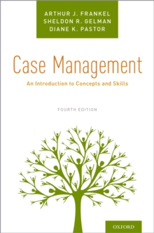 Case Management : An Introduction to Concepts and Skills