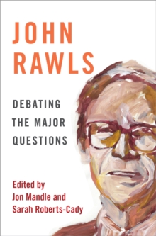 John Rawls : Debating the Major Questions