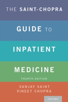 The Saint-Chopra Guide to Inpatient Medicine