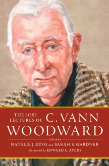 The Lost Lectures of C. Vann Woodward