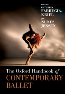 The Oxford Handbook of Contemporary Ballet