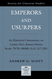 Emperors and Usurpers : An Historical Commentary on Cassius Dio's Roman History