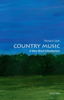 Country Music: A Very Short Introduction, Paperback / softback Book Country Music: A Very Short Introduction, Paperback / softback Book