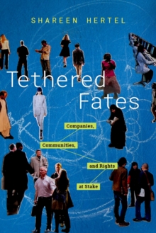 Tethered Fates : Companies, Communities, and Rights at Stake