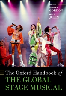 The Oxford Handbook of the Global Stage Musical