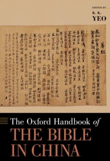 The Oxford Handbook of the Bible in China