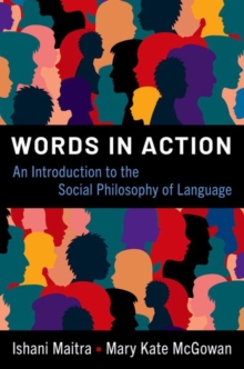 Words in Action : An Introduction to the Social Philosophy of Language