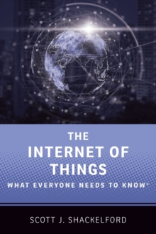 The Internet of Things : What Everyone Needs to Know