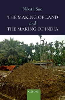 The Making of Land and the Making of India