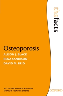 Osteoporosis : The Facts