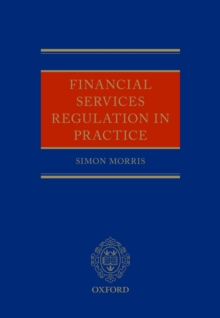 Financial Services Regulation in Practice