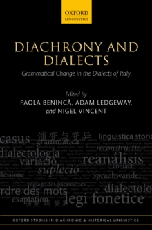 Diachrony and Dialects : Grammatical Change in the Dialects of Italy