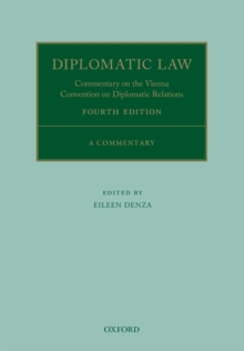 Diplomatic Law : Commentary on the Vienna Convention on Diplomatic Relations