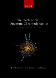 The Black Book of Quantum Chromodynamics : A Primer for the LHC Era