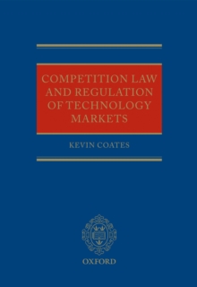 Competition Law and Regulation of Technology Markets