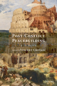 Post-Conflict Peacebuilding : A Lexicon