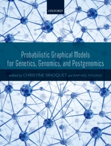 Probabilistic Graphical Models for Genetics, Genomics, and Postgenomics